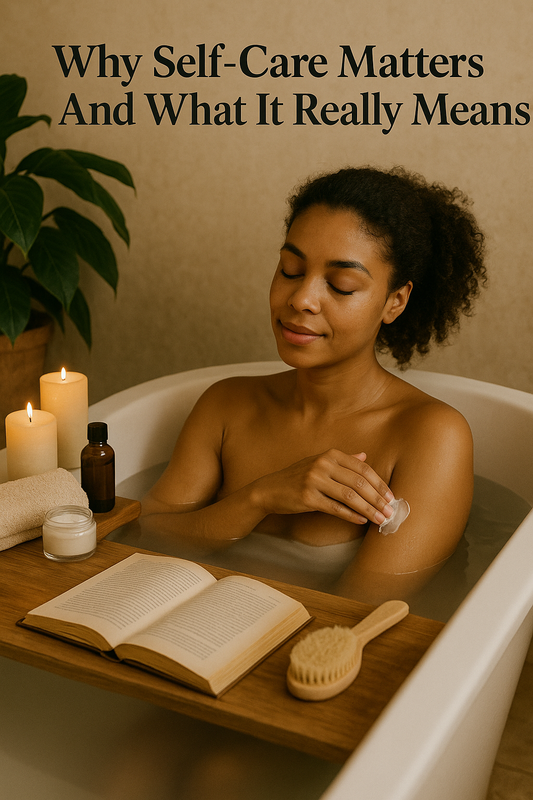 A serene Black woman applies cream in a candlelit bath with spa items nearby. Text reads: "Why Self-Care Matters And What It Really Means."